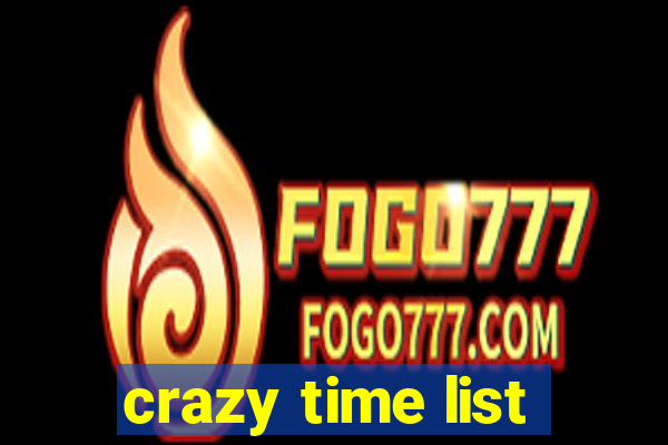 crazy time list
